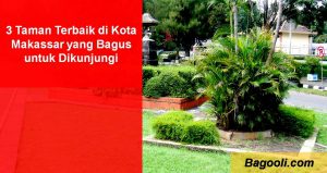 3 Taman Terbaik di Kota Makassar yang Bagus untuk Dikunjungi