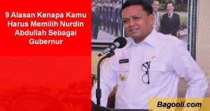 9 Alasan Kenapa Kamu Harus Memilih Nurdin Abdullah Sebagai Gubernur 9 Alasan Kenapa Kamu Harus Memilih Nurdin Abdullah Sebagai Gubernur