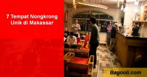 7 Tempat Nongkrong Unik di Makassar