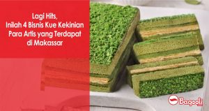Lagi Hits, Inilah 4 Bisnis Kue Kekinian Para Artis yang Terdapat di Makassar