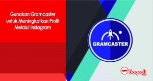 Gunakan Gramcaster untuk Meningkatkan Profit Melalui Instagram