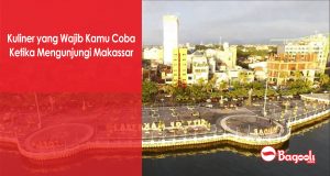Kuliner yang Wajib Kamu Coba Ketika Mengunjungi Makassar